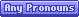 Blue Any Pronouns