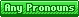 Green Any Pronouns