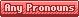 Red Any Pronouns