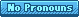 Cyan No Pronouns